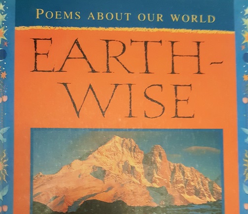 Earth-Wise -Poems About Our World- Chosen by Wendy Cooling