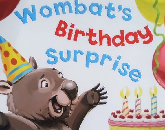 Wombat’s Birthday Surprise by Lachlan Creagh