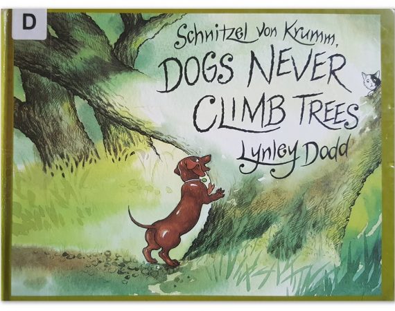 Schnitzel von Krumm, Dogs Never Climb Trees by Lynley Dodd