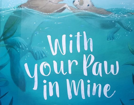 With Your Paw In Mine by Jane Chapman
