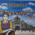 The Friendly Games by Kaye Baillie & Fiona Burrows (Midnight Sun Publishing)